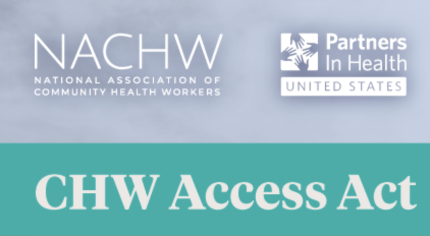 Make the CHW Access Act a Reality!